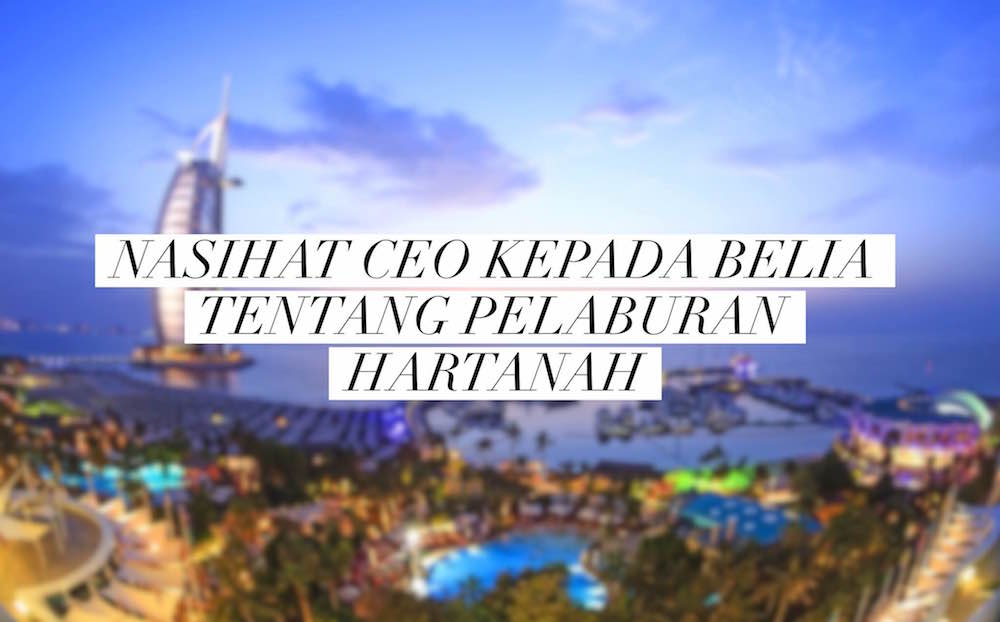 Bila CEO Bagi Nasihat Tentang Pelaburan Hartanah
